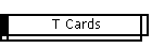 T Cards