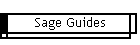 Sage Guides