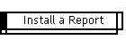 Install a Report