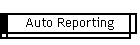 Auto Reporting